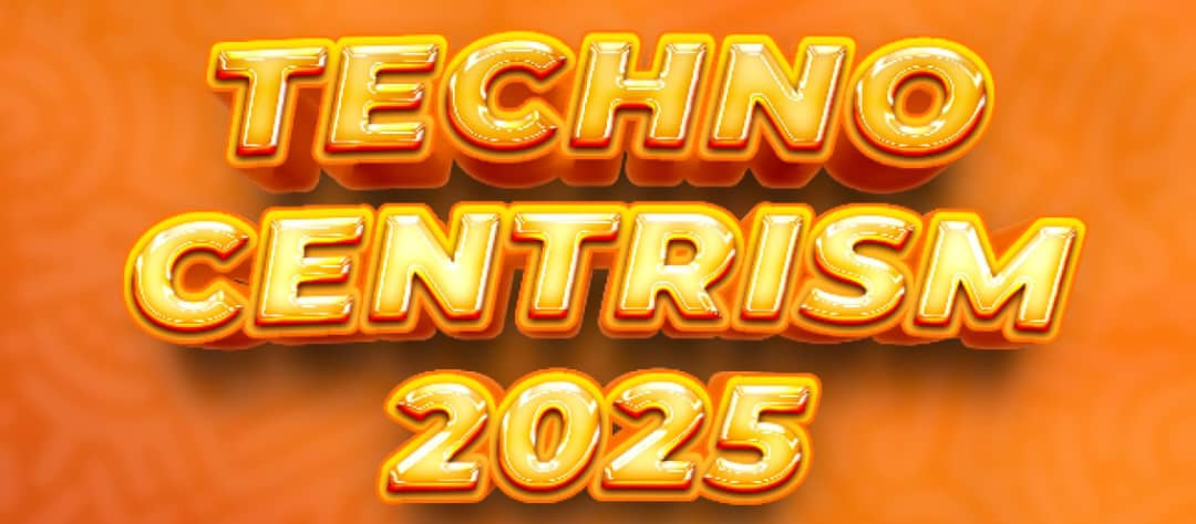 TECHNOCENTRISM 25"